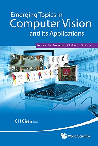 Emerging Topics in Computer Vision and Its Applications (Series in Computer Vision)