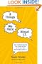 8 Things We Hate About IT: How to Move Beyond the Frustrations to Form a New Partnership with IT