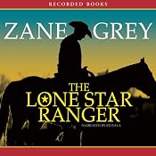 Lone Star Ranger | [Zane Grey]