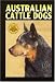 Australian Cattle Dogs (KW Dog)