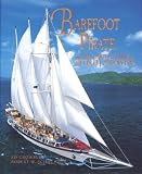 Barefoot Pirate: The Tall Ships and Tales of Windjammer