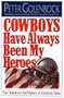 Cowboys Have Always Been My Heroes: The Definitive Oral History of America's Team
