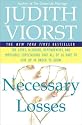 Necessary Losses: The Loves, Illusions, Dependencies, and Impossible Expectations That All of Us Have to Give Up in Order to Grow