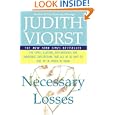Necessary Losses: The Loves, Illusions, Dependencies, and Impossible Expectations That All of Us Have to Give Up in Order to Grow