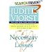 Necessary Losses: The Loves, Illusions, Dependencies, and Impossible Expectations That All of Us Have to Give Up in Order to Grow