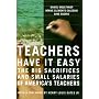 "Teachers Have It Easy": The Big Sacrifices and Small Salaries of America's Teachers