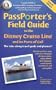 PassPorter's Field Guide to the Disney Cruise Line and Its Ports of Call (Passporter's Disney Cruise Line & Its Ports of Call)