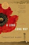 A Long Long Way: A Novel