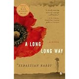A Long Long Wayby Sebastian Barry