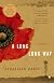 A Long Long Way: A Novel
