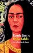 Frida Kahlo: Ein Leben f�r die Kunst