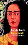 Frida Kahlo: Ein Leben f�r die Kunst
