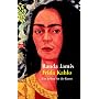 Frida Kahlo: Ein Leben f�r die Kunst