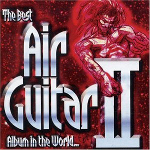 CD-Charts  Search : The Best Air Guitar Album in the World... Vol II
