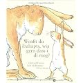 Woa�t du ibahapts, wia gern dass i di mog?