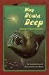 Way Down Deep (All Aboard Science Reader)