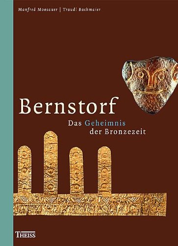 Bernstorf, Das Geheimnis der Bronzezeit