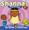 Shanna's Princess Show: Shanna's Princess Show #1