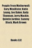 Produkt-Bild: People from Motherwell: Gary McAllister, Katie Leung, Joe Baker, Andy Thomson, Jerry MacKie, Quintin Jardine, Sammy Black, Mark Brown