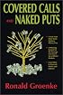 Covered Calls and Naked Puts: Create Your Own Stock Options Money Tree
