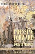 Pressing Forward With the Book of Mormon: The Farms Updates of the 1990's