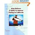 King Salmon : A Guide To Salmon Fishing in California by Greg Gobbaro