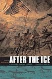After the Ice: A Global Human History 20,000-5000 BC