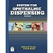 System for Ophthalmic Dispensing