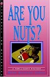 Are You Nuts?