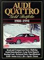 Audi Quattro Gold Portfolio 1980-1991 (Brooklands Books Road Test Series): A Collection of Articles Covering Road and Comparison Tests, Rally Cars and ... Roadster, Sport Quattro, 20-V and S2 Quattro