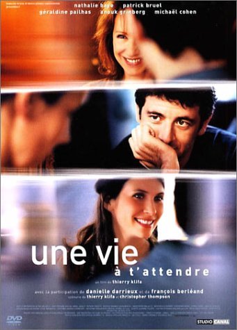 Une vie � t'attendre