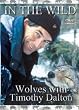 In The Wild - Wolves With Timothy Dalton [1998] [DVD]