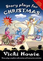 Story Plays for Christmas: Three Plays Complete with Stories and Interactive Activities