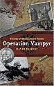 Fiends of the Eastern Front: Operation Vampyr