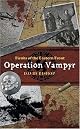 Fiends of the Eastern Front 1: Operation Vampyr (Fiends of the Eastern Front S.)