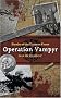 Fiends of the Eastern Front: Operation Vampyr