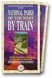 National Parks of the West by Train