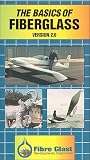 The Basics of Fiberglass [VHS]