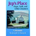 Jep's Place: Hope, Faith and Other Disasters