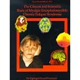 The Clinical and Scientific Basis of Myalgic Encephalomyelitis--Chronic Fatigue Syndrome by Jay A. Goldstein, Byron M. Hyde, Nightingale Research Foundation, and P. H. Levine