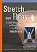 Stretch and Pray: A Daily Discipline for Physical and Spiritual Wellness