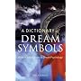 A Dictionary of Dream Symbols: With an Introduction to Dream Psychology