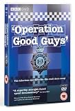 Operation Good Guys - Complete Series 1 To 3