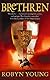 Brethren: An Epic Adventure of the Knights Templar
