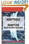 Adaptable and Adaptive...