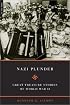 Nazi Plunder: Great Treasure Stories Of World War II