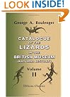 Catalogue of the Lizards in the British Museum (Natural History): Volume 2: Iguanid�, Xenosaurid�, Zonurid�, Anguid�, Anniellid�, Helodermatid�, Varanid�, Xantusiid�, Teiid�, Amphisb�nid�