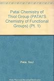 The chemistry of the thiol group