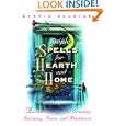 Simple Spells for Hearth and Home: Ancient Practices for Creating Harmony, Peace, and Abundance by Barrie Dolnick