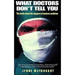 What Doctors Don't Tell You: The Truth About the Dangers of Modern Medicine